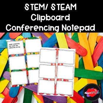 Preview of STEM/STEAM Clipboard Student Conference Notepad