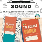 The Science of Sound with Activity Book, Lesson Plans and 