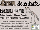 STEM Scientists - Barnum Brown - Paleontologist