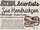 STEM Scientists - Sue Hendrickson - Paleontologist
