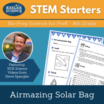 Preview of STEM Starters - Airmazing Solar Bag - No Prep PreK-8 Science w/ Steve Spangler