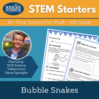 Preview of STEM Starters - Bubble Snakes - No Prep Science for PreK-8 with Steve Spangler