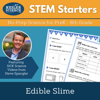 Preview of STEM Starters - Edible Slime - No-Prep Science for PreK-8 with Steve Spangler
