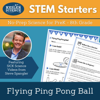 Preview of STEM Starters - Flying Ping Pong Ball - Easy Science for PreK-8 w/Steve Spangler