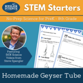 STEM Starters - Homemade Geyser Tube - Easy Science for Pr