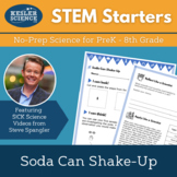 STEM Starters - Soda Can Shake Up - Easy Science for PreK-