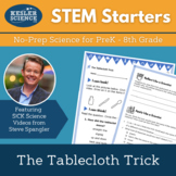 STEM Starters - Tablecloth Trick - Easy Science for PreK-8