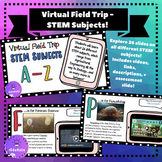 STEM Subjects - Virtual Field Trip