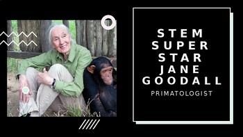 Preview of STEM Super Star: Jane Goodall
