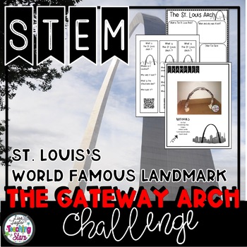 Preview of Gateway Arch STEM Challenge| St. Louis Arch STEM