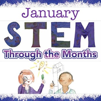 Preview of STEM Through the Months: January