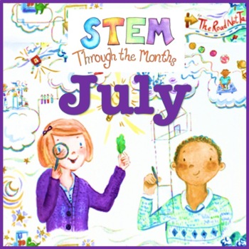 Preview of STEM Through the Months: July