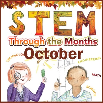 Preview of STEM Through the Months: October