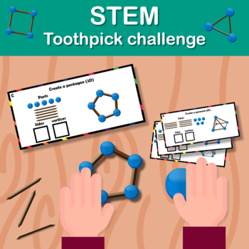 Preview of STEM Toothpick Challenge Task Cards / Build 2D & 3D shapes 