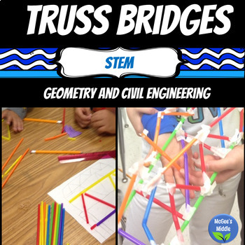 Preview of STEM Truss Bridges and Civil Engineering