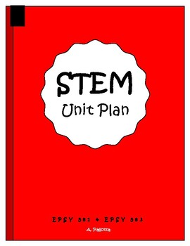 Preview of STEM Unit Plan (Grade 2 Science, Mathematics, Engineering)