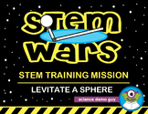 STEM Wars Activity - Levitate a Sphere