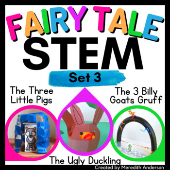Preview of Fairy Tale STEM The Three Little Pigs, The Ugly Duckling, 3 Billy Goats Gruff