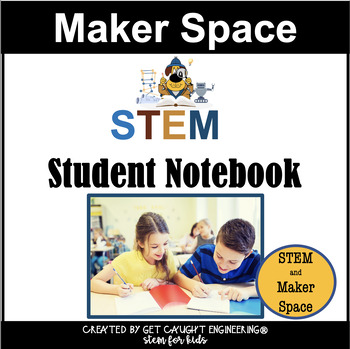 Preview of STEM and Maker Space Notebook for Students