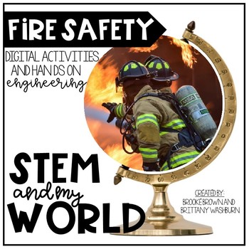 Preview of STEM and My World {Fire Safety and Fire Prevention Week STEM Activities}