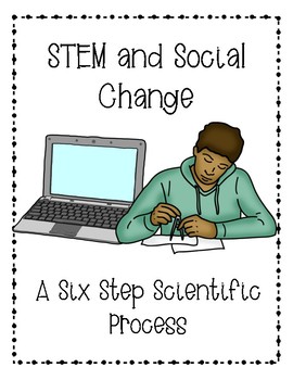 STEM and Social Change Project Template