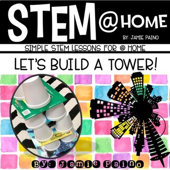 Preview of STEM at HOME- Let's Build a TOWER