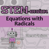 STEM-ersion - Equations with Radicals Printable & Digital 