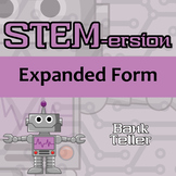 STEM-ersion - Expanded Form - Bank Teller Printable & Digi