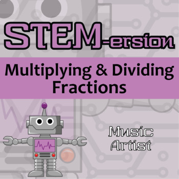 Preview of STEM-ersion Multiplying & Dividing Fractions Printable & Digital Activity