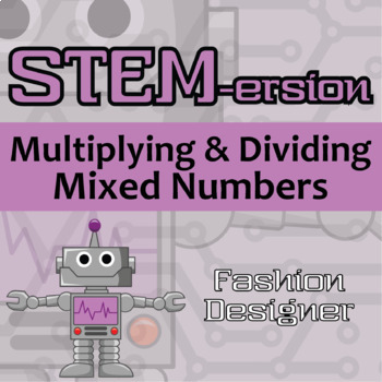 Preview of STEM-ersion Multiplying & Dividing Mixed Numbers Printable & Digital Activity