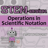 STEM-ersion - Operations in Scientific Notation Printable 