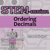 STEM-ersion - Ordering Decimals Printable & Digital Activi