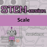 STEM-ersion - Scale Printable & Digital Activity - Architect 