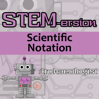 Preview of STEM-ersion - Scientific Notation Printable & Digital Activity - Archaeologist
