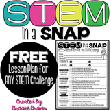 STEM in a Snap! {FREE Lesson Plan for Any STEM or STEAM Challenge}