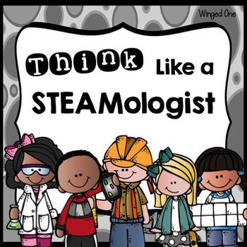 Preview of STEM or STEAM: Think Like Posters