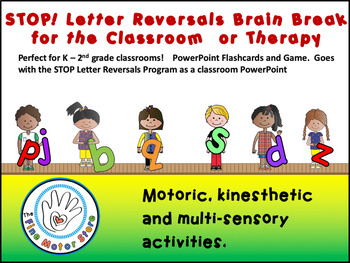 Preview of STOP Letter Reversals!  Brain Break for the Classroom!