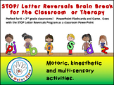STOP Letter Reversals!  Brain Break for the Classroom!