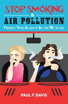 Preview of STOP SMOKING & AIR POLLUTION: Protect Your Health & The Air We Share