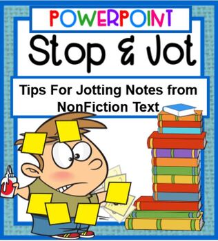 Preview of STOP and JOT POWERPOINT- Tips for Jotting Notes