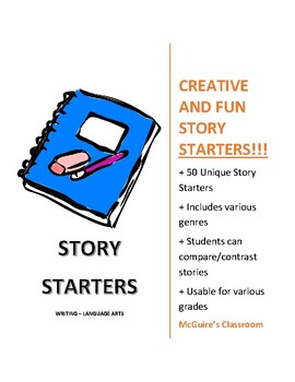 Preview of STORY STARTERS (50 FUN AND UNIQUE STORY STARTER WORKSHEETS FOR WRITING!)
