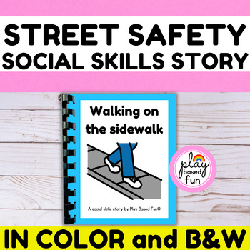 Preview of STREET SAFETY SOCIAL STORIES, WALKING ON THE SIDEWALK SOCIAL STORY & CROSSING