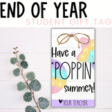 STUDENT GIFT TAGS - Have a Poppin Summer | Printable | Stu