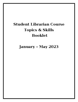 Preview of STUDENT LIBRARIAN COURSE BOOKLET