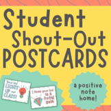 STUDENT SHOUT-OUT POST CARDS HOME | POSITIVE NOTE HOME