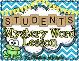 "STUDENTS" Mystery Word Lesson {Making Words}