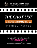 STUDIOBINDER'S "The Shot List" Episode 8: Frame Rates // G