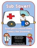 SUB SAVER! - Emergency Sub Plans -  Sneezy the Snowman