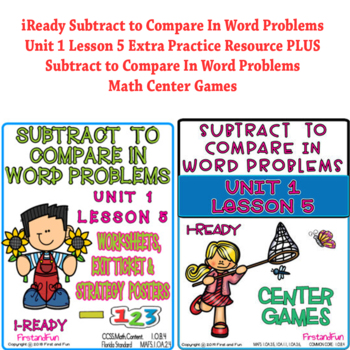 Preview of SUBTRACT TO COMPARE IN WORD PROBLEMS UNIT 1 LESSON 5 + MATH CENTER GAMES