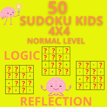 Preview of SUDOKU KIDS x 50 - NORMAL LEVEL - 4X4 - LOGIC - REFLECTION #1